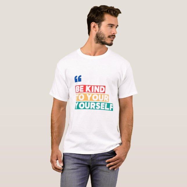 Sé Amable Contigo Mismo – Camiseta de Afirmación P (Anverso completo)