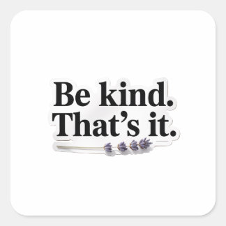 Sé Amable Eso Es Todo Calcomanía de Cita Positiva