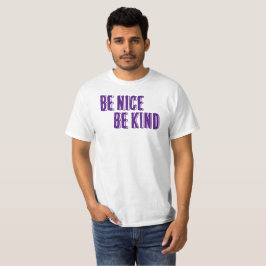 Sé amable, sé amable camiseta