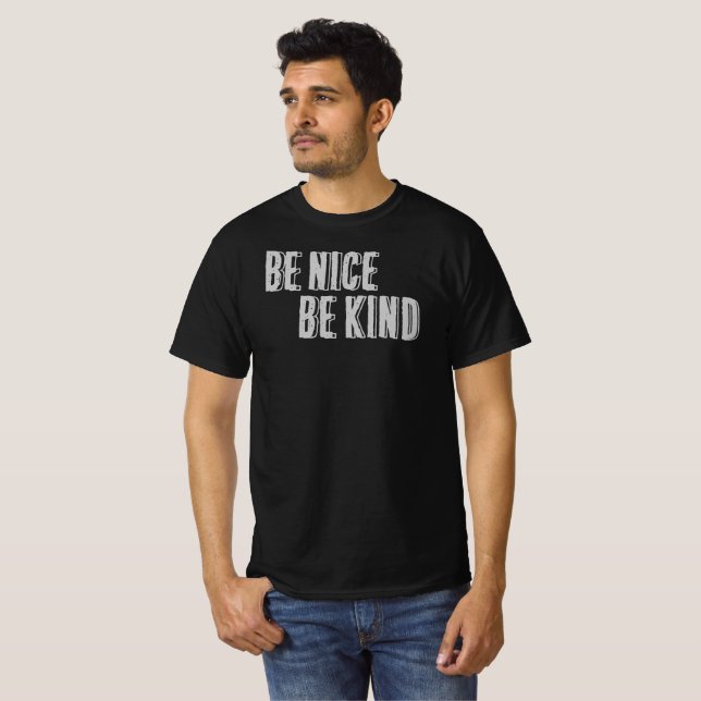 Sé amable, sé amable camiseta (Anverso completo)