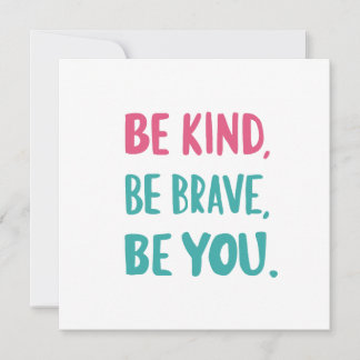 sé amable sé valiente sé tú, citas inspiradoras 