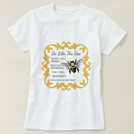Sé como la camiseta de las mujeres abejas
