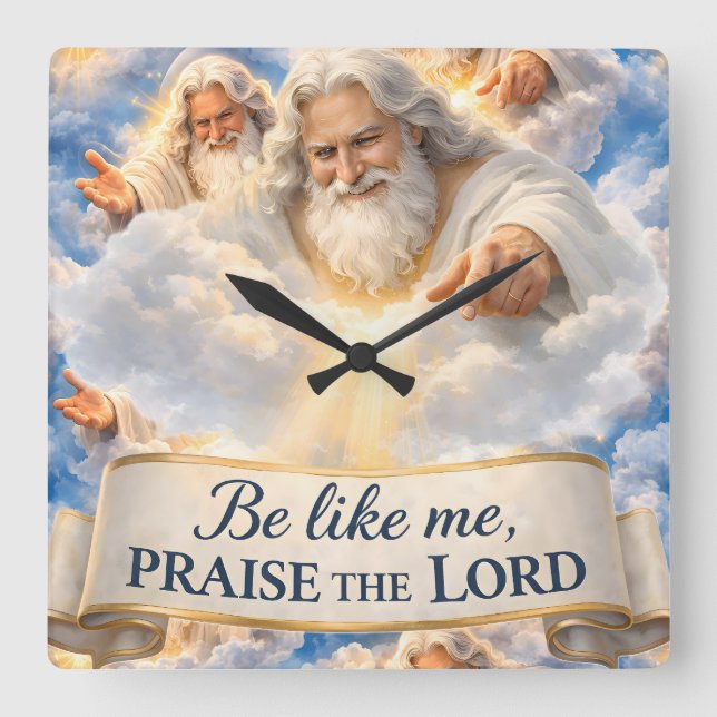 Sé como yo alaba al Señor reloj de pared cuadrado  (Anverso)