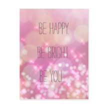 Sé feliz. Sé brillante. Sea tu postal Inspiradora