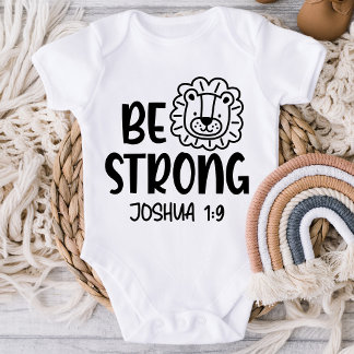 Sé fuerte Joshua 1:9 Camisa cristiana de bebé