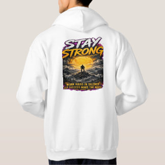 SÉ FUERTE Sudadera Motivacional - Trabaja Duro En