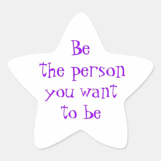 Sé la persona que quieres ser pegatina (Anverso)