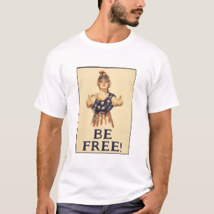 ¡Sé libre! (ligero) Camiseta