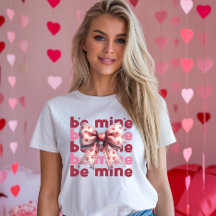 Sé mío la camiseta de San Valentín
