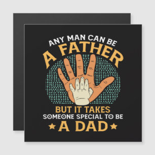 Se necesita alguien especial para ser un papá