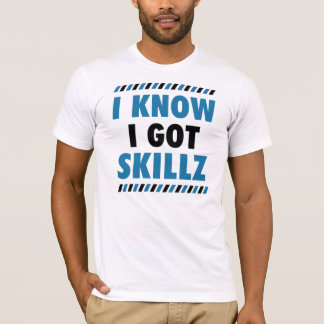 Sé que conseguí la camiseta de Skillz