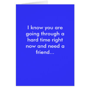 Sé que pasas por un mal momento, verdad...