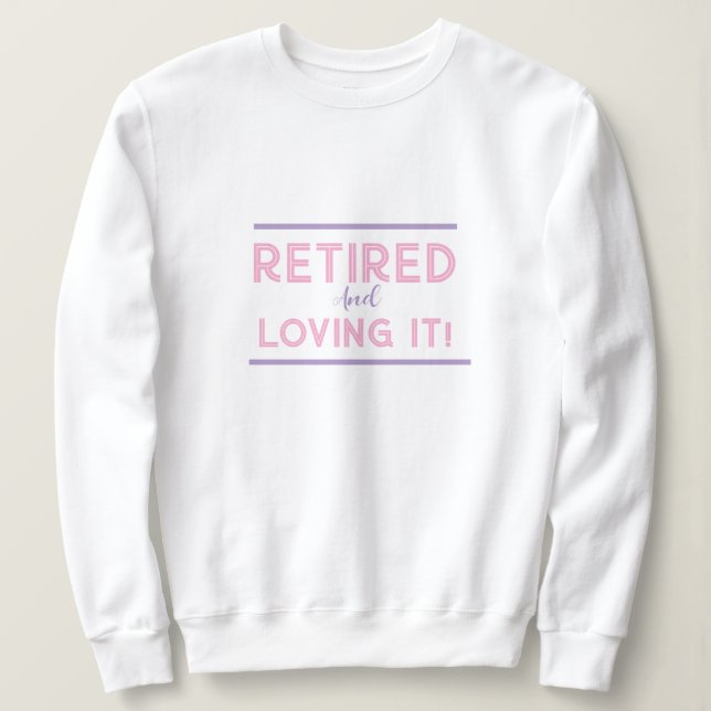Se Retiró Y Le Encantó Damas Camisa Divertida (Anverso del diseño)