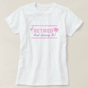 Se Retiró Y Le Encantó Damas Camiseta Divertida