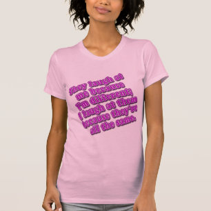 Se ríen de mí porque soy diversas camisetas