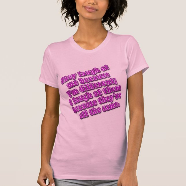 Se ríen de mí porque soy diversas camisetas (Anverso)