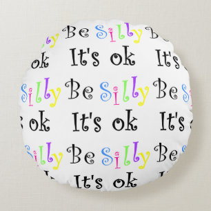 Sé tonto es almohada de buena ronda