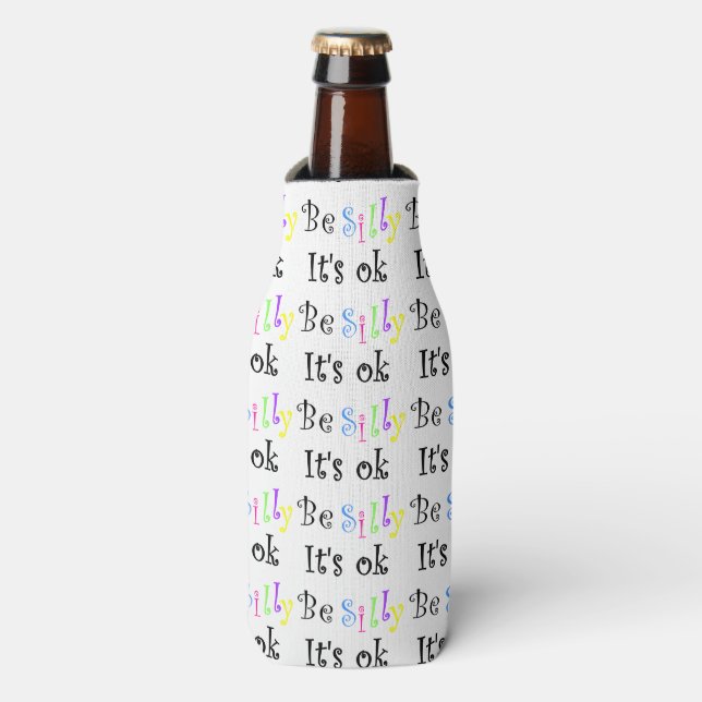 Sé tonto. Está bien... o enfriador de botellas. (Frente de la botella)