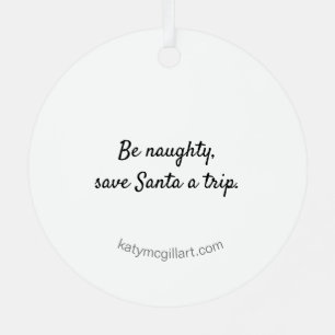 Sé travieso, salve a Santa un adorno de viaje