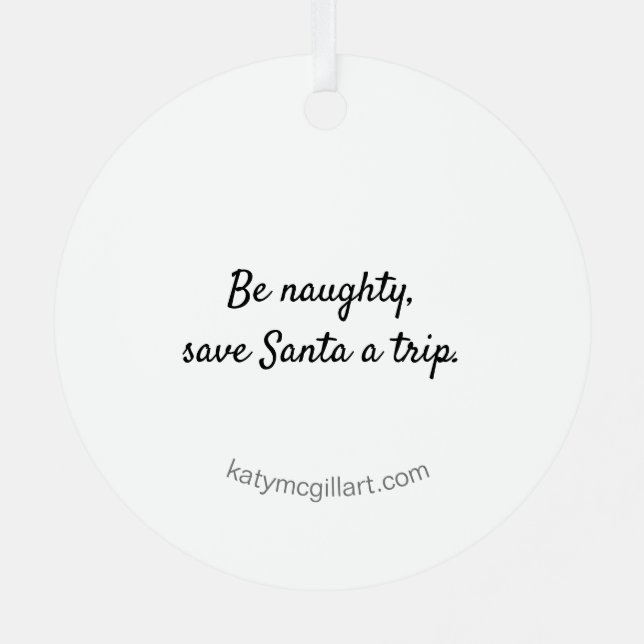 Sé travieso, salve a Santa un adorno de viaje (Reverso )
