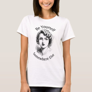 Sé Tú Mismo En Otra Camiseta