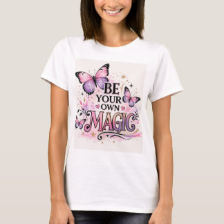 Sé Tu Propia Mariposa Mágica Camiseta Inspiradora