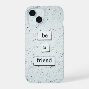 "Sé un Amigo – Diseño de Funda de Teléfono Inspira