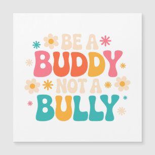 Sé un amigo, no un matón - Floral anti-bullying