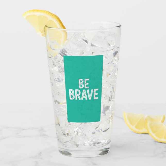 Sé valiente cita motivacional simple (Anverso (hielo))