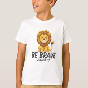 Sé Valiente Joshua 1:9 Camiseta Cristiana para Niñ