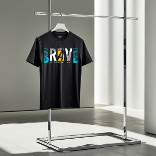 Sé valiente para ser una increíble camiseta motiva