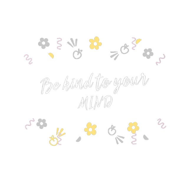 Sea amable con su mente Camiseta de Salud Mental (Subido por el creador)