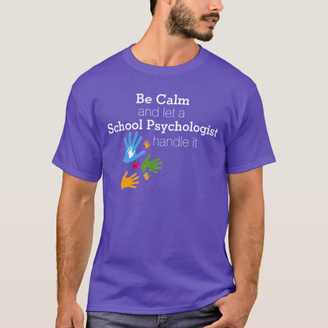 Sea camiseta tranquila del psicólogo de la escuela (Anverso)