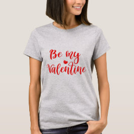 Sea mi camiseta de Moda de San Valentín