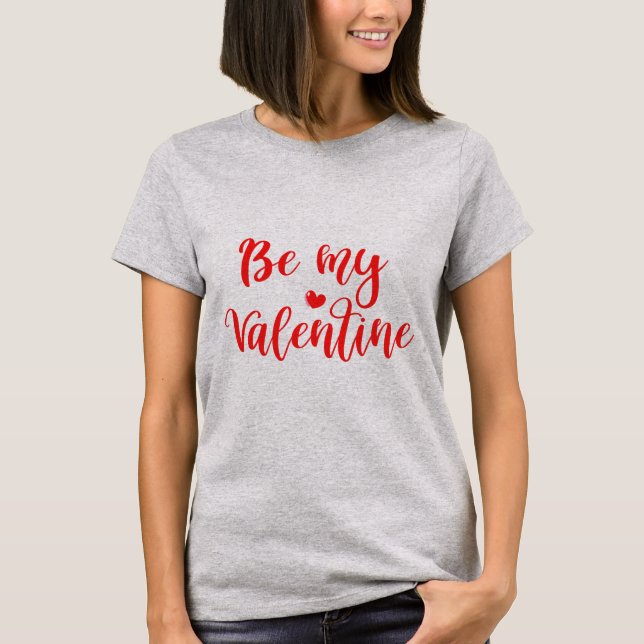 Sea mi camiseta de Moda de San Valentín (Anverso)