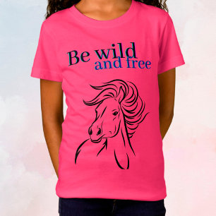 Sea salvaje y libre camiseta para caballos