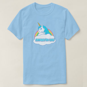 Sea siempre usted camisa del unicornio