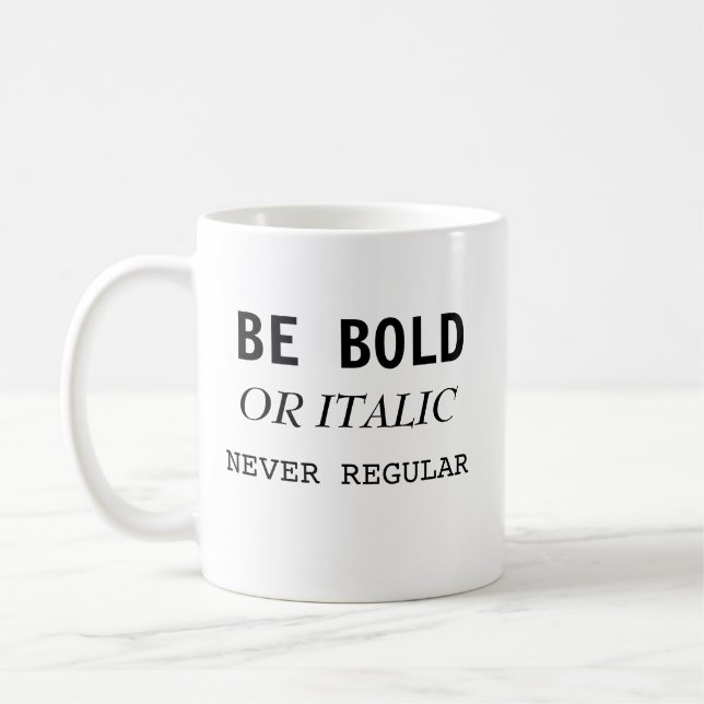 Sea taza nunca regular intrépida o del itálico de (Izquierda)