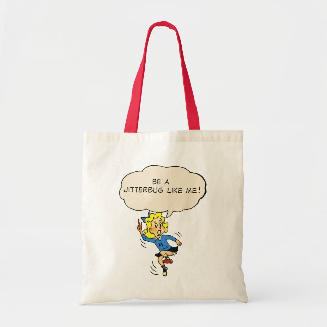 ¡Sea un Jitterbug como mí! La bolsa de asas (Frente)