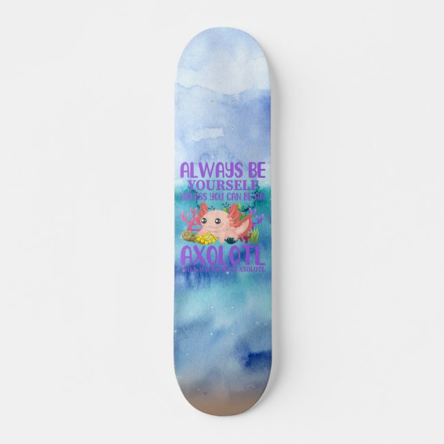 Sea un Skateboard Axolotl (Anverso )