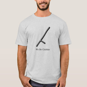 Seamos camiseta del humor de la policía de Clubbi