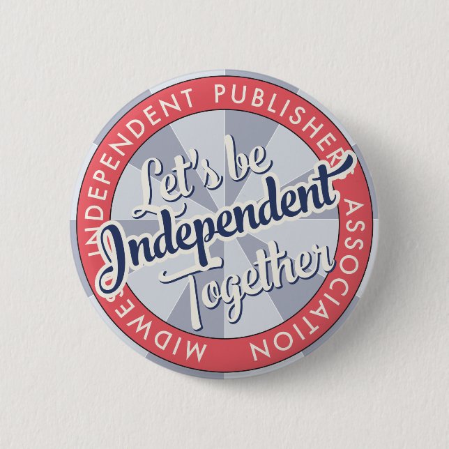 “Seamos independientes juntos” botón MiPA, 2-1/4 (Anverso)