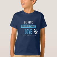 sean amables. apoyo. amor. autismo Niños camiseta