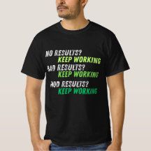 Seguir trabajando - Camiseta motivacional