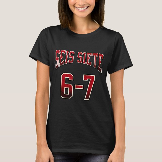 Seis Siete 67 Spanish Srts Jersey Funny Six Seven  (Anverso)