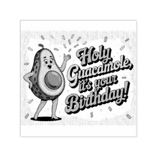 Sello Automático Aguacate y "Santo Guacamole, es tu Cumpleaños"