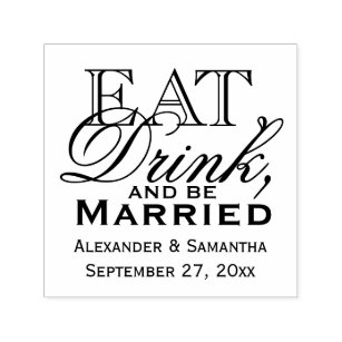 Sello Automático Comer, beber y casarse con una boda personalizada