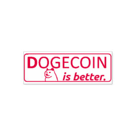 SELLO AUTOMÁTICO DOGECOIN IS BETTER STAMP, 
