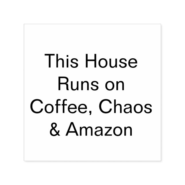 Sello Automático Esta casa funciona con café, caos y Amazon (Diseño)