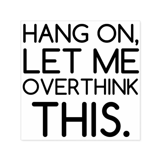 SELLO AUTOMÁTICO HANG ON PERMÍTAME PENSAR EN ESTO (Diseño)